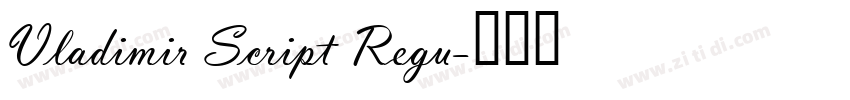 Vladimir Script Regu字体转换